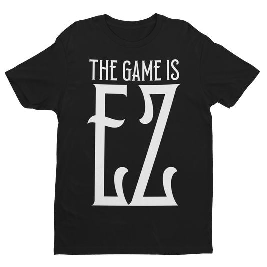 The Game Is EZ T-Shirt Herren